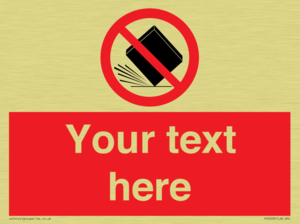 Custom Do Not Drop Sign